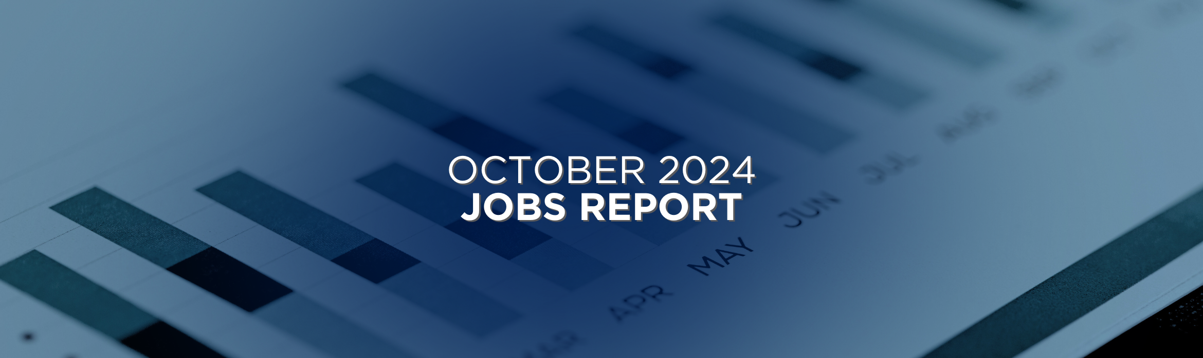 October 2024 Jobs Report Recap